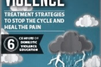 Domestic Violence: Treatment Strategies to Stop the Cycle and Heal the Pain - Joan Benz
