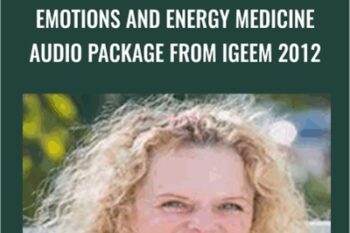 Emotions and Energy Medicine Audio Package from IGEEM 2012 - Donna Eden