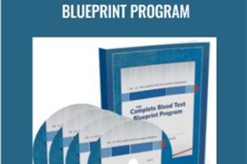 The Complete Blood Test Blueprint Program - Dr. J.E. Williams and Kevin Gianni