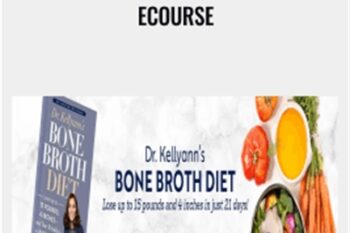 The Bone Broth Diet eCourse - Kellyann Petrucci