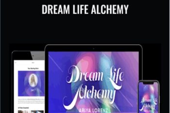 Dream life alchemy - Ariya Lorenz