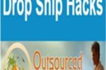 Dropship Hacks - Outsource Lifestyle Without Any Physical Product Or Inventory - Jason ONeil