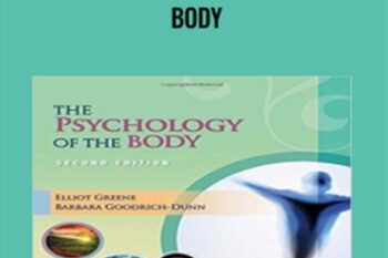 Dunn - The Psychology of the Body - Elliot Greene and Barbara Goodrich