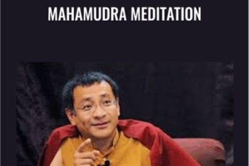 Mahamudra Meditation - Dzogchen Ponlop Rinpoche