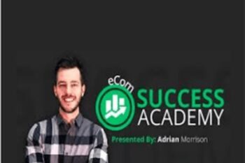 Ecom Success Academy 2017 - Adrian Morrison
