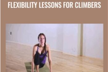 Climber Yoga: 20 Minute Flexibility Lessons for Climbers - Elan Solveson