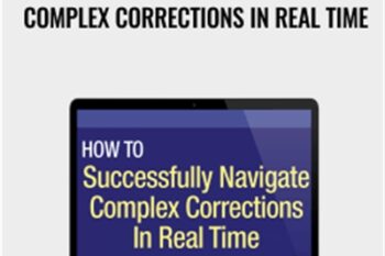 How to Successfully Navigate Complex Corrections in Real Time - Elliottwave
