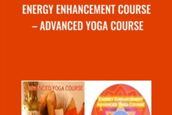 Energy Enhancement Course - Advanced Yoga Course
