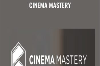 Cinema Mastery - Eric Thayne