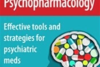 Everything Psychopharmacology : Effective tools and strategies for psychiatric meds - Tom Smith