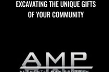 Excavating the unique gifts of your community - AMP