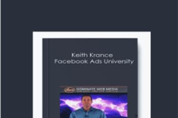 Facebook Ads University - Keith Krance
