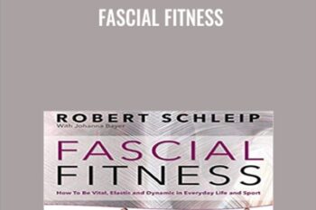 Fascial Fitness - Dr. Robert Schleip