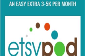 ETSY POD Secrets-Generate An Easy Extra 3-5K per month - Fernando Sustaita