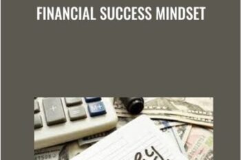 Financial Success Mindset - Eric Thompson