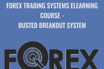 Forex Trading Systems Elearning Course - Busted Breakout System