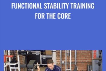 Functional Stability Training for the Core - Mike Reinold and Eric Cressey