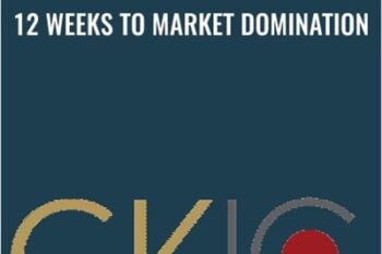 GKIC -12 Weeks to Market Domination - Dan Kennedy