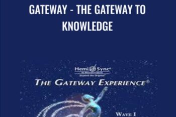 Gateway-The gateway to knowledge - Hemi-Sync