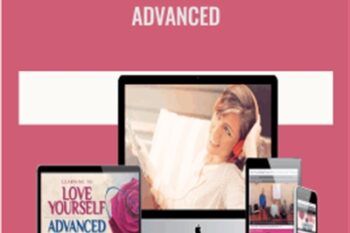 Learning To Love Yourself Advanced - Gay Hendricks