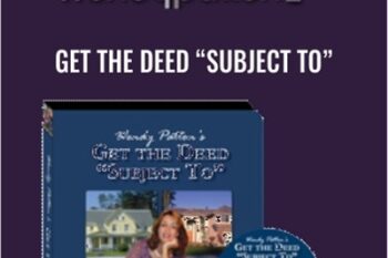 Get the Deed Subject To - Wendy Patton