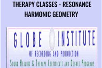 Globe Institute: Sound Healing and Therapy Classes - Resonance Harmonic Geometry