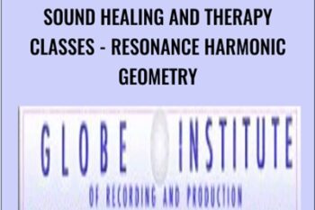 Sound Healing and Therapy Classes-Resonance Harmonic Geometry - Globe Institute
