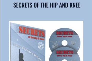Secrets of the Hip and Knee - Gray Cook