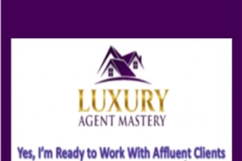 Luxury Agent Mastery - Greg Luther