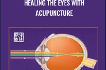 Healing the Eyes with Acupuncture - Julian Scott