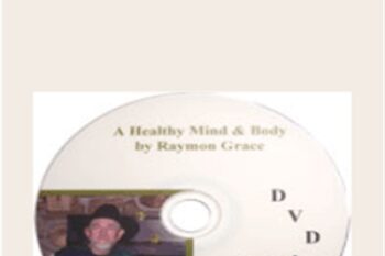 Healthy Body And Mind - Raymon Grace