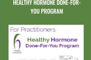 Healthy Hormone Done-For-You Program - Lorene Sauro