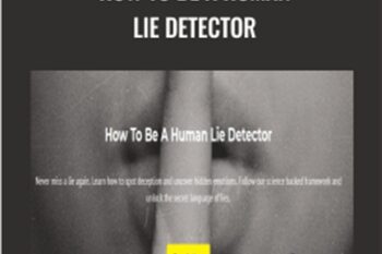 How To Be A Human Lie Detector - Vanessa Van Edward