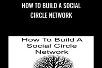 How To Build A Social Circle Network - Frank Kermit