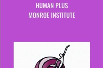 Human Plus -Monroe Institute - Hemi-Sync
