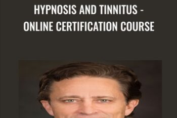 Hypnosis and Tinnitus -Online Certification Course - John Melton