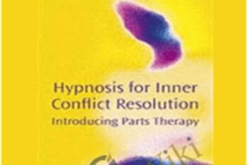 Hypnosis for Inner Conflict Resolution - Roy Hunter
