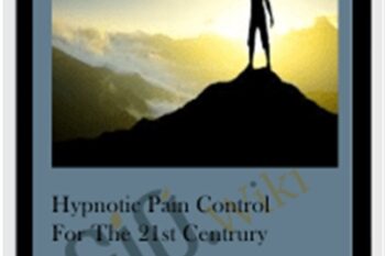 Hypnotic Pain Control for the 21st Centrury - Scott Sandland