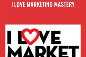 I Love Marketing Mastery - Joe Polish