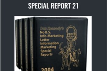 Info Marketing Letter -Special Report 21 - Dan Kennedy