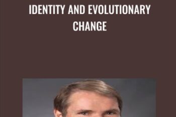 Identity and Evolutionary Change - Robert Dilts