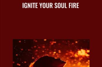 Ignite Your Soul Fire - Susann Taylor Shier