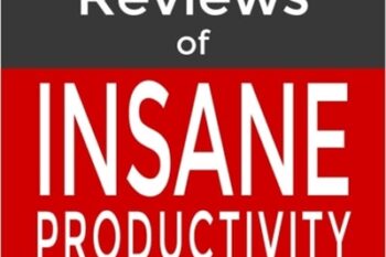 Insane Productivity - Darren Hardy