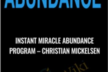 Instant Miracle Abundance Program - Christian Mickelsen
