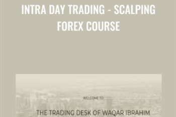 Intra Day Trading - Scalping Forex Course