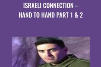 Israeli Connection -Hand To Hand Part 1 and 2 - Nir Maman