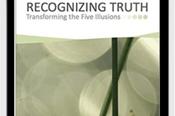 Transforming The Five Illusions-Recognizing Truth - Jeddah Mali