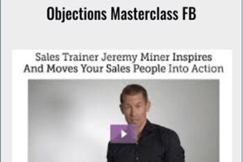 Objections Masterclass FB - Jeremy Miner