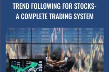 Trend Following For Stocks-A Complete Trading System - Joe Marwood