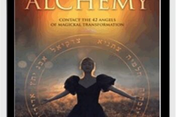 The Angels of Alchemy Contact the 42 Angels of Magickal Transformation - Damon Brand